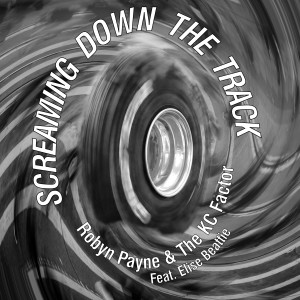 Robyn Payne的專輯Screaming Down The Track