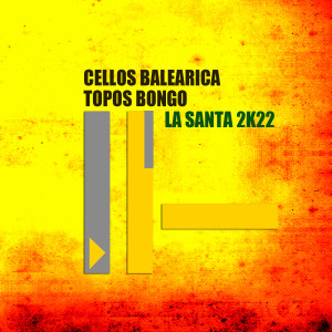 收聽Cellos Balearica的La Santa 2k22 (Dub Mix)歌詞歌曲