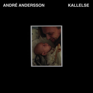 André Andersson的專輯Kallelse