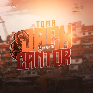 TOMA JACK NA RLK DO CANTOR (Explicit) dari DJ VT AGUILAR