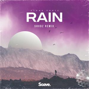 Dengarkan lagu Rain (SHVDZ Remix) nyanyian Stone Forte dengan lirik
