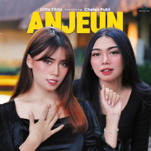 Listen to Anjeun (Bajidor) song with lyrics from Gitta Fitria