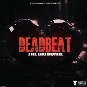 อัลบัม Deadbeat (Explicit) ศิลปิน The Big Homie