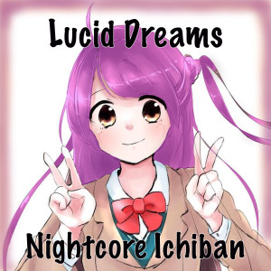 Album Lucid Dreams from Nightcore Ichiban