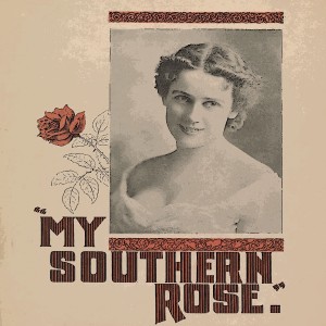 My Southern Rose dari The Barry Sisters