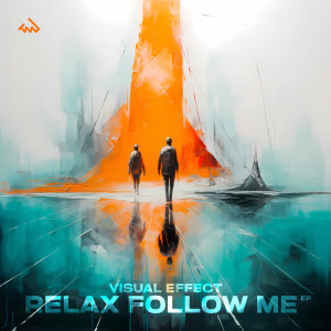 Album Relax Follow Me EP from Visual Effect