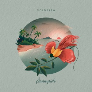 ดาวน์โหลดและฟังเพลง Sunnyside พร้อมเนื้อเพลงจาก Coldbrew