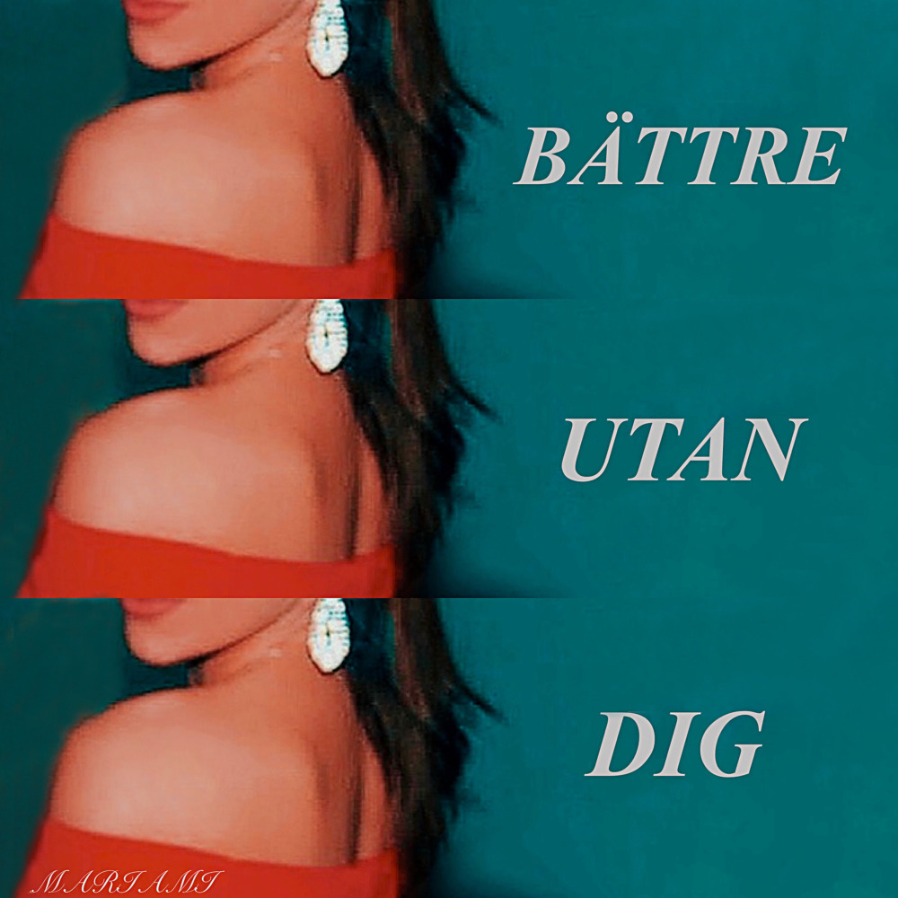 Bättre Utan Dig (其他)
