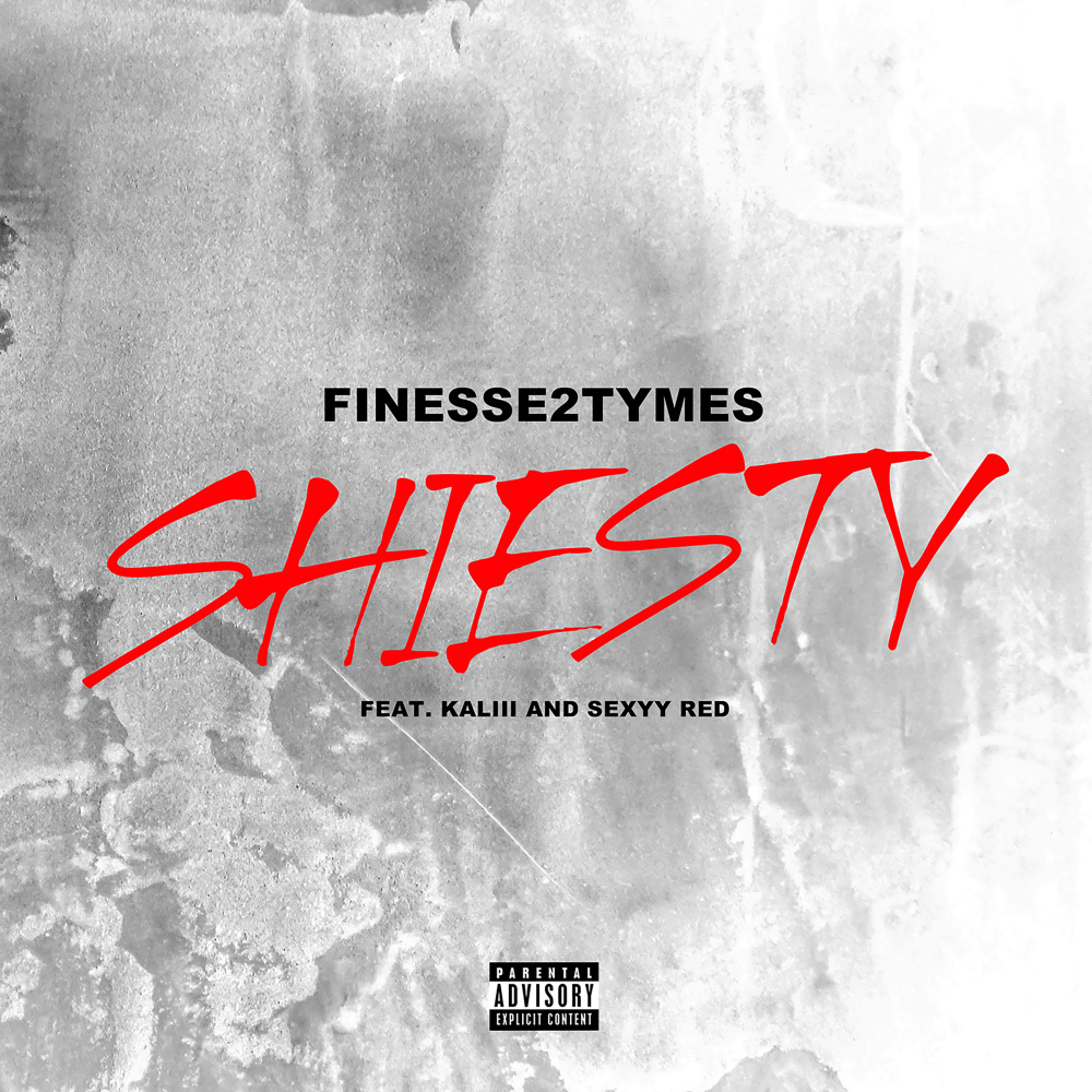 Shiesty (feat. Kaliii & Sexyy Red) (Explicit)