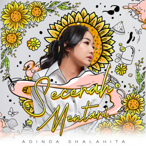 收聽Adinda Shalahita的Secerah Mentari歌詞歌曲