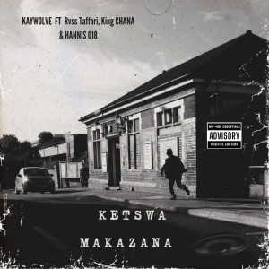 KayWolve的專輯Ketswa Makazana (Explicit)