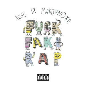 Listen to Fuck Fake Rap (Explicit) song with lyrics from Ice IX