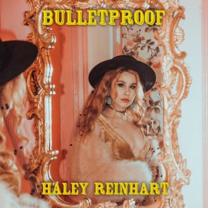 Bulletproof dari Haley Reinhart