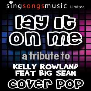 อัลบัม Lay It On Me  (Explicit) ศิลปิน Cover Pop