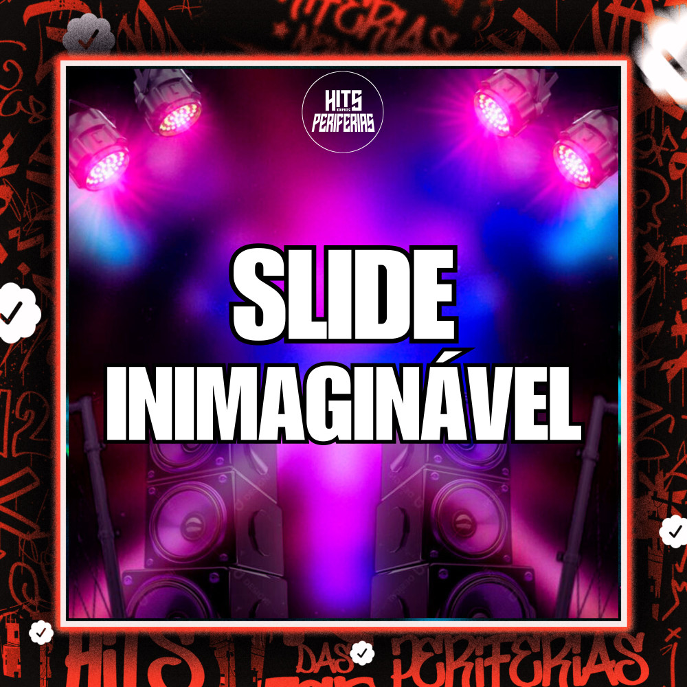 Slide Inimaginável (Explicit)
