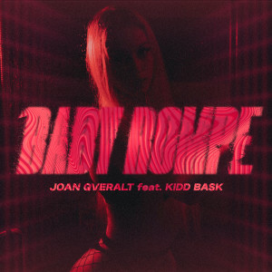 收听Joan Qveralt的BABY ROMPE (Explicit)歌词歌曲