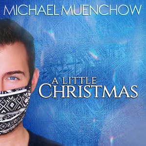 ดาวน์โหลดและฟังเพลง Sending You a Little Christmas พร้อมเนื้อเพลงจาก Michael Muenchow