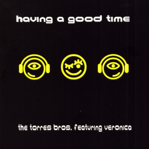 收聽The Torres Bros.的Having a Good Time歌詞歌曲