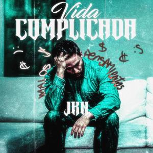 ดาวน์โหลดและฟังเพลง Vida Complicada (Explicit) พร้อมเนื้อเพลงจาก JKN