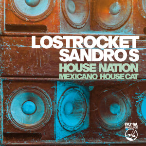 Album House Nation oleh Lostrocket
