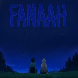 ดาวน์โหลดและฟังเพลง Fanaah พร้อมเนื้อเพลงจาก Shak$ham