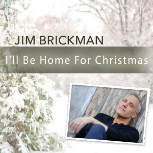 收聽Jim Brickman的I'll Be Home For Christmas歌詞歌曲