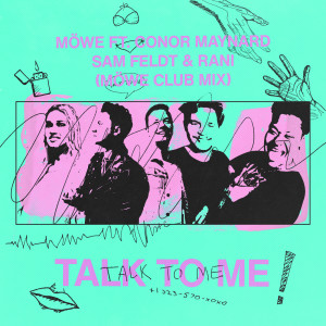 收聽MÖWE的Talk To Me (Möwe Club Mix)歌詞歌曲