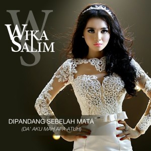 Wika Salim的專輯Dipandang Sebelah Mata (Da' Aku Mah Apa Atuh)