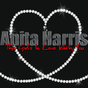 ดาวน์โหลดและฟังเพลง This Girl's In Love With You พร้อมเนื้อเพลงจาก Anita Harris