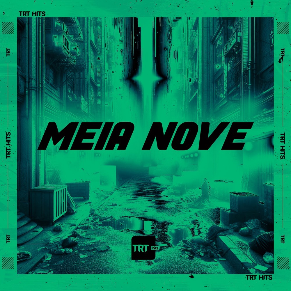 Meia Nove (Explicit)