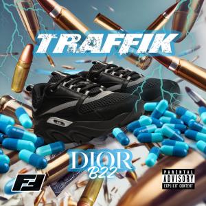 Traffik的專輯Dior B22 (Explicit)