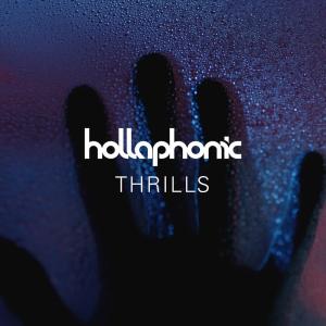 收聽Hollaphonic的Thrills歌詞歌曲