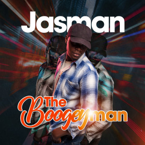 收聽Jasman的The Boogeyman (Explicit)歌詞歌曲