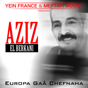 Album Europa Gaâ Chefnaha from Aziz El Berkani
