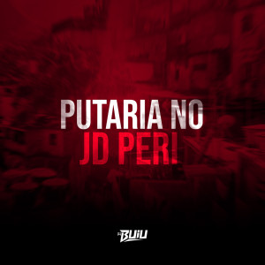 Dengarkan Putaria no Jd Peri lagu dari DJ Buiu dengan lirik
