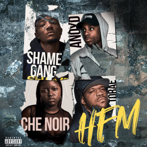 Shame Gang的专辑Hfm (Explicit)