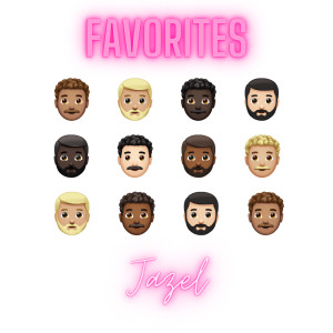 Listen to Favorites (Explicit) song with lyrics from Jazel