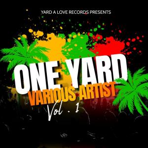 Yard A Love的專輯One Yard Various Artist Vol .1