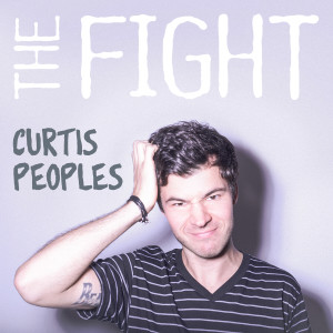 Curtis Peoples的專輯The Fight