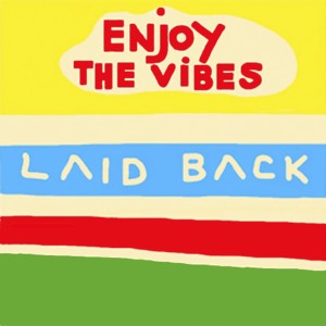 Laid Back的專輯Enjoy the Vibes