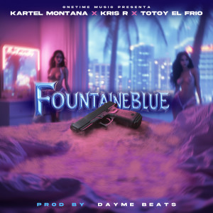 Dengarkan Fountaineblue (Explicit) lagu dari Kartel Montana dengan lirik