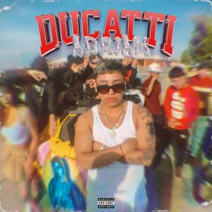 收聽Adriam的Ducatti (Explicit)歌詞歌曲