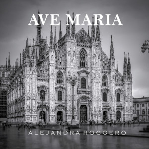 ดาวน์โหลดและฟังเพลง Ave Maria พร้อมเนื้อเพลงจาก Alejandra Roggero