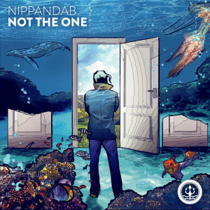 ดาวน์โหลดและฟังเพลง Not the One พร้อมเนื้อเพลงจาก Nippandab
