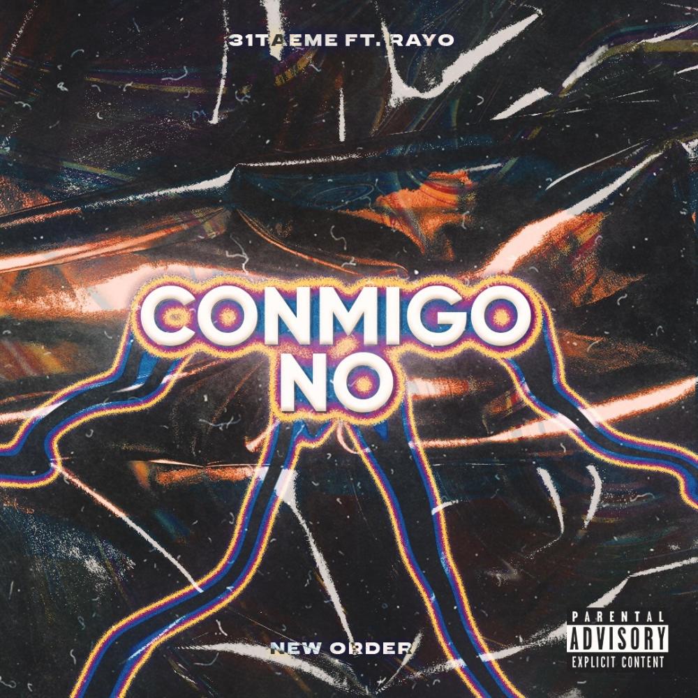 Conmigo No (Explicit)