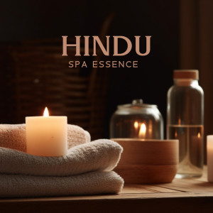 Album Hindu Spa Essence (Soulful Tranquility Aromatherapy, Hindu Spa Lounge) from Hindu Academy