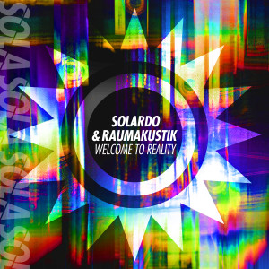 Listen to Welcome To Reality song with lyrics from Solardo