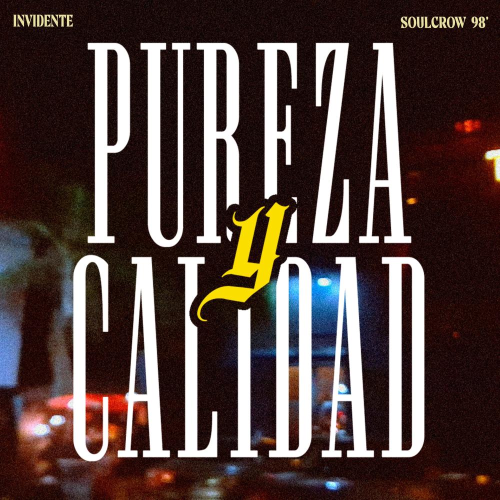 Pureza y Calidad (feat. El Invidente) (Explicit)