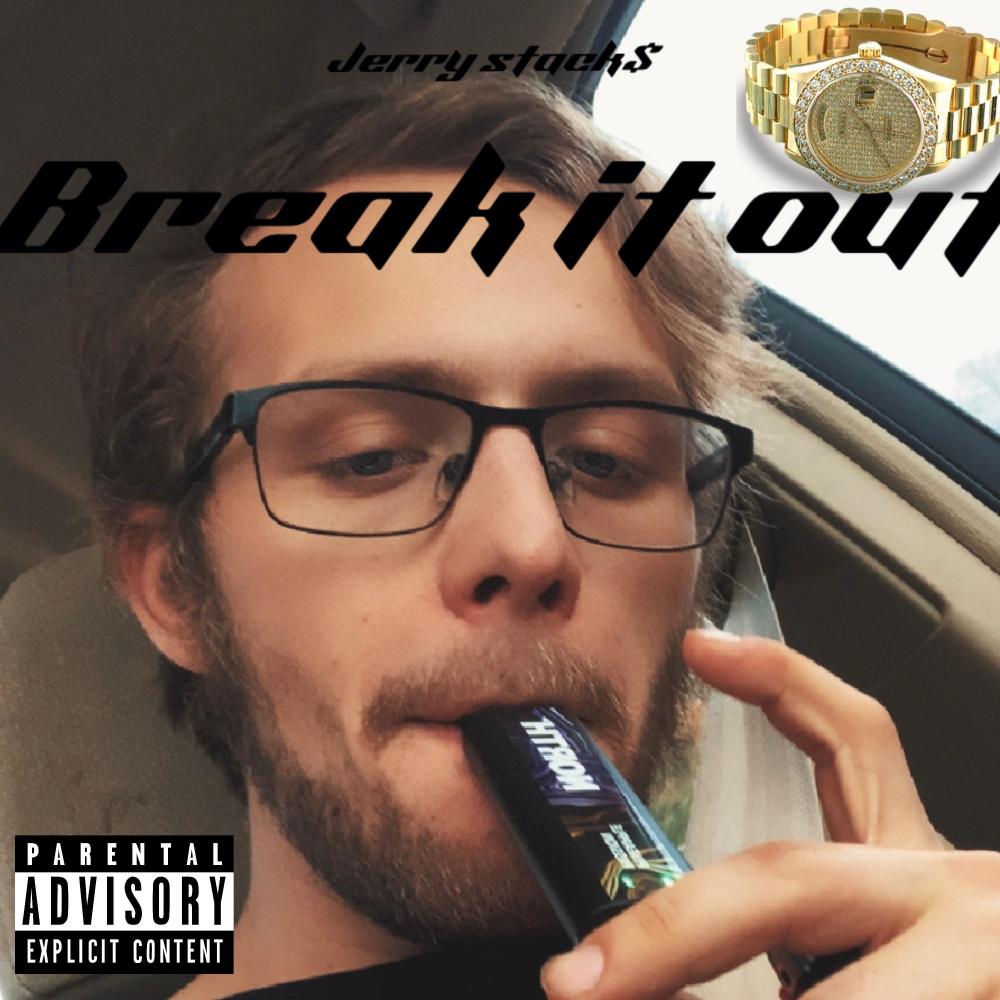 Break it out (Explicit)