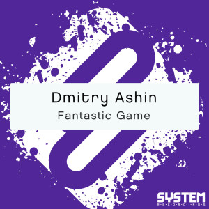 Dmitry Ashin的專輯Fantastic Game - Single